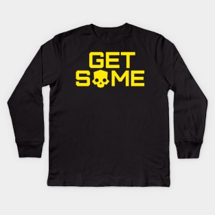 Get some... GET SOME! HELLDIVERS 2 Kids Long Sleeve T-Shirt